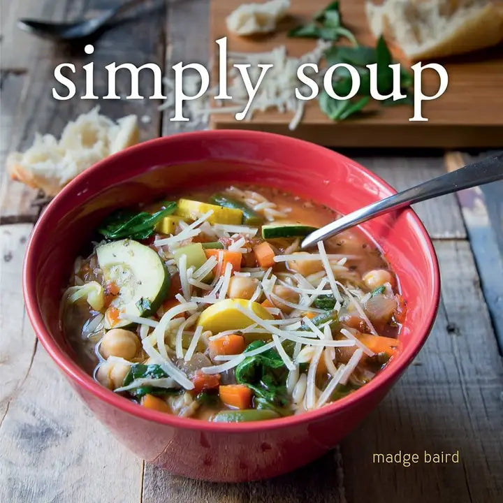 Simply Soup Cookbook by Madge Baird